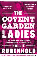 The Covent Garden Ladies - Rubenhold, Hallie
