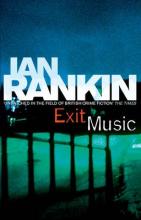 Exit Music - Rankin, Ian