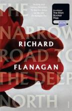 The Narrow Road to the Deep North - Flanagan, Richard