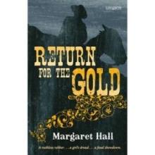 Return for the Gold - Hall, Margaret