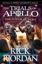 The Trials of Apollo - The Tower of Nero - Riordan, Rick