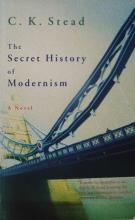 The Secret History Of Modernism - Stead, C K