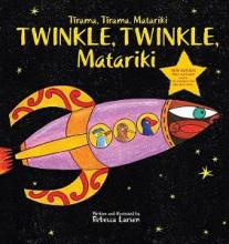 Tirama, Tirama, Matariki - Twinkle, Twinkle, Matariki - Larsen, Rebecca