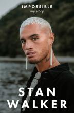 Impossible - My Story - Walker, Stan