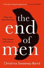 The End of Men - Baird-Sweeney, Christina