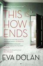 This Is How It Ends - Dolan, Eva