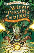 The Volume of Possible Endings - A Tale of Fontania - Else, Barbara