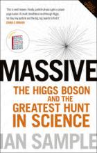 Massive - The Higgs Boson and the Greatest Hunt in Science - Sample, Ian