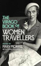 The Virago Book of Women Travellers - Morris, Mary (ed)
