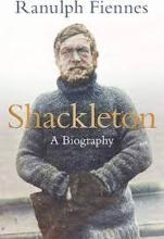 Shackleton - A Biography - Fiennes, Ranulph