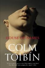 House of Names - Toibin, Colm