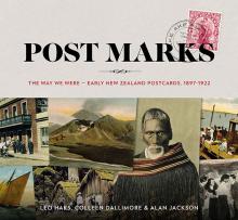 Post Marks: The Way we Were Early New Zealand Postcards - Haks, Leo