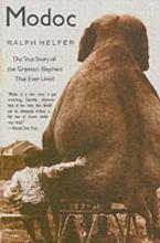 Modoc: The True Story of the Greatest Elephant That Ever Lived - Helfer, Ralph