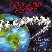 Cows of Our Planet - A Far Side Collection - Larson, Gary
