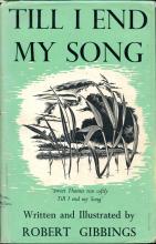 Till I End My Song - Gibbings, Robert (Written and Illustrated by)