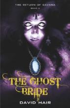 The Ghost Bride: The Return of Ravana Book 2 - Hair, David
