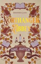 Northanger Abbey (Wordsworth Classics) - Austen, Jane