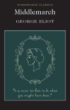 Middlemarch - Eliot, George