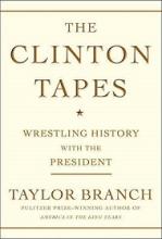 The Clinton Tapes - Wrestling History with the President - Branch,Taylor