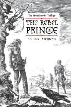 The Rebel Prince - Kiernan, Celine
