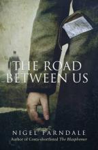 The Road Between Us - Farndale, Nigel