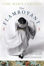 The Flamboyant - Carlson, Lori Marie