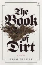 The Book of Dirt - Presser, Bram