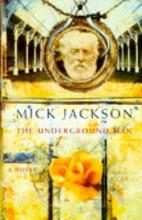 The Underground Man - Jackson, Mick