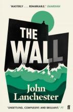 The Wall - Lanchester, John