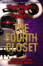 The Fouth Closet - Five Nights atFreddy's - Cawthon, Scott & Breed-Wrisley, Kira