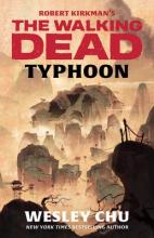 Robert Kirkman's The Walking Dead - Typhoon - Chu, Wesley