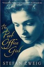 The Post Office Girl - Zweig, Stefan