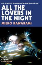 All the Lovers in the Night - Kawakami, Mieko