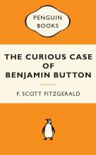 The Curious Case of Benjamin Button - Popular Penguins - Fitzgerald, F Scott Fitzgerald