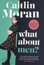 What About Men? - Moran, Caitlin