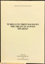 Te Reo O Te Tiriti Mai Rano: The Treaty is Always Speaking - Kernot, Bernard and Alistair McBride