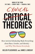 Cynical Theories - Pluckrose, Helen and Lindsay, James