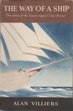 The War of a Ship - The Story of the Square-rigged Cape Horner - Villiers, Alan