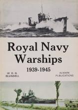 Royal Navy Warships 1939-1934 - Blundell, W.D.G. and Almark Publications