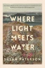 Where Light Meets Water - Paterson, Susan