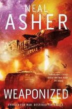 Weaponized - Evolved for War, Destined for Battle - Asher, Neal