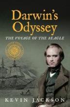 Darwin's Odyssey - The Voyage of the Beagle - Jackson, Kevin