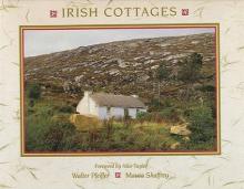 Irish Cottages - Pfeiffer, Walter and Shaffrey, Maura