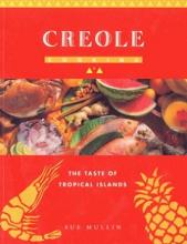 Creole Cooking - The Taste of Tropical Islands - Mullin, Sue