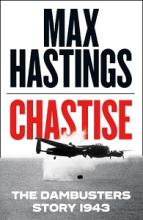 Chastise - The Dambusters Story, 1943 - Hastings, Max