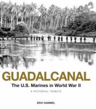 Guadalcanal - The US Marines in World War II - A Pictorial Tribute - Hammel, Eric