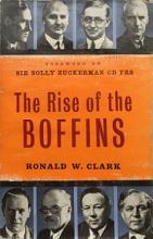 The Rise of the Boffins - Clark, Ronald W
