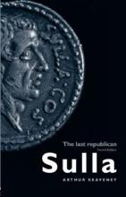Sulla - The Last Republican - 2nd Edition - Keaveney, Arthur