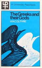 The Greeks and Their Gods - Guthrie, W.K.C.