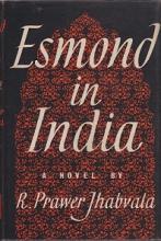 Esmond in India - A Novel - Jhabvala, R. Prawer